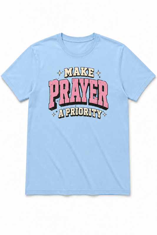 Prayer Priority T-Shirt (Adult)